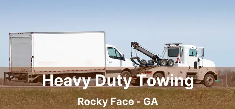 Heavy Duty Towing Rocky Face - GA