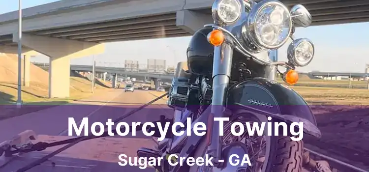 Motorcycle Towing Sugar Creek - GA