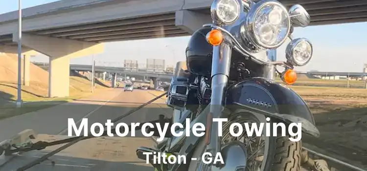 Motorcycle Towing Tilton - GA