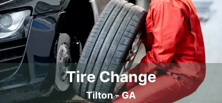 Tire Change Tilton - GA