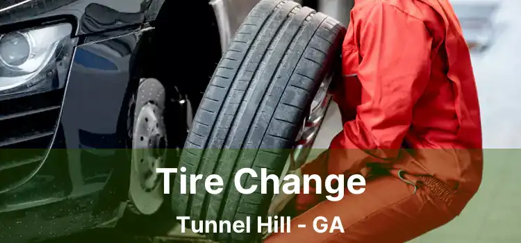 Tire Change Tunnel Hill - GA