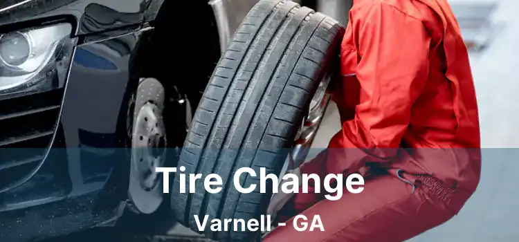 Tire Change Varnell - GA