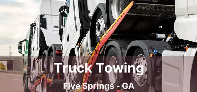 Truck Towing Five Springs - GA