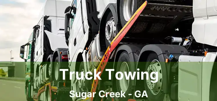 Truck Towing Sugar Creek - GA