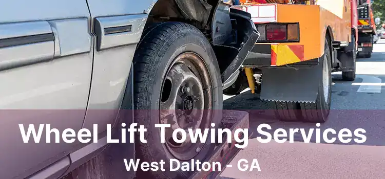 Wheel Lift Towing Services West Dalton - GA