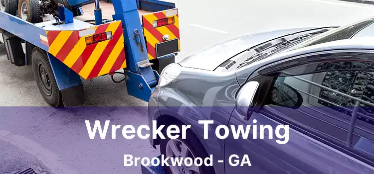 Wrecker Towing Brookwood - GA